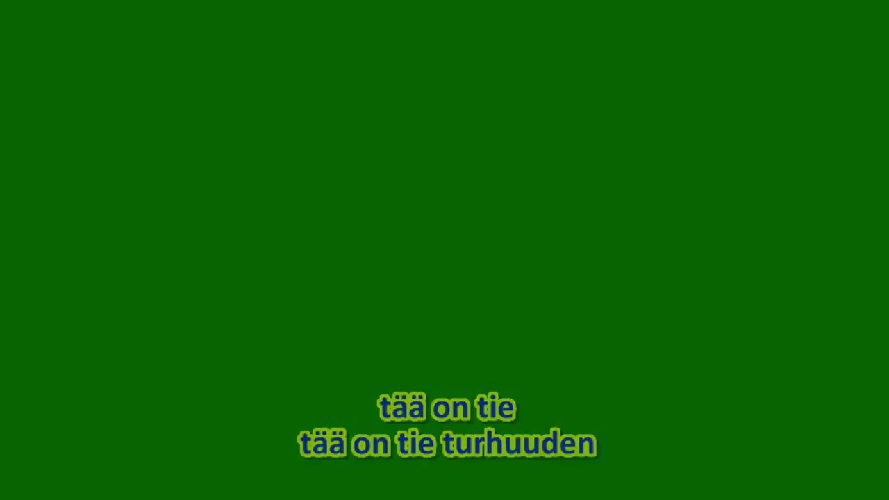 Tiellä turhuuden  Karaoke