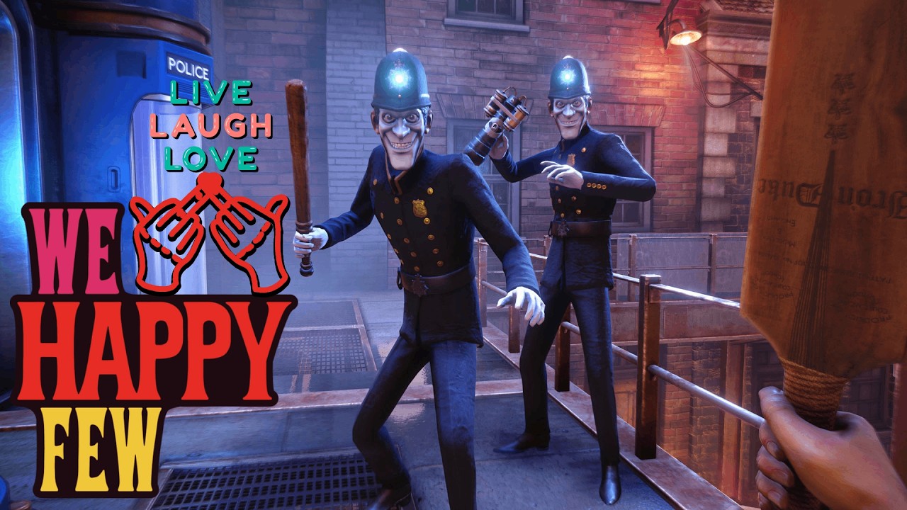 Smile and Ignore the Suffering Around You | We Happy Few (Part 1) | LIVE, NO COMMENTARY