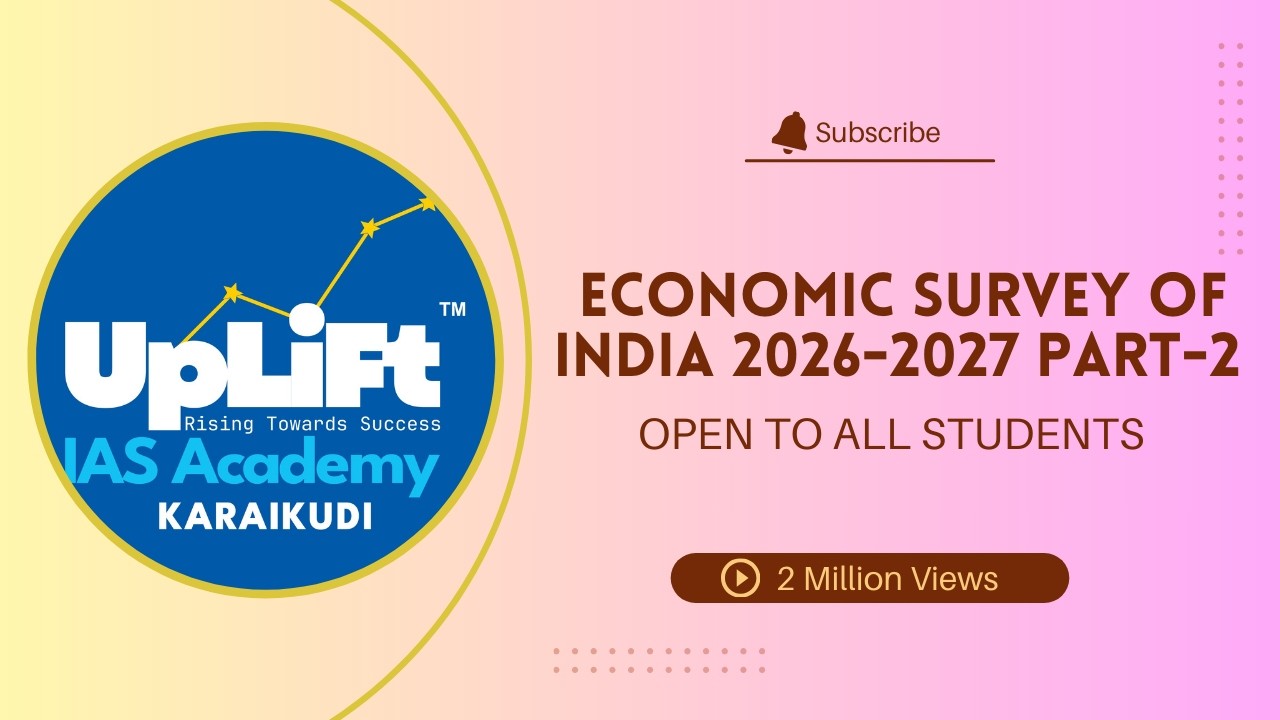 ECONOMIC SURVEY OF INDIA 2026-2027 PART-2 I OPEN TO ALL STUDENTS I TNPSC 2026 I