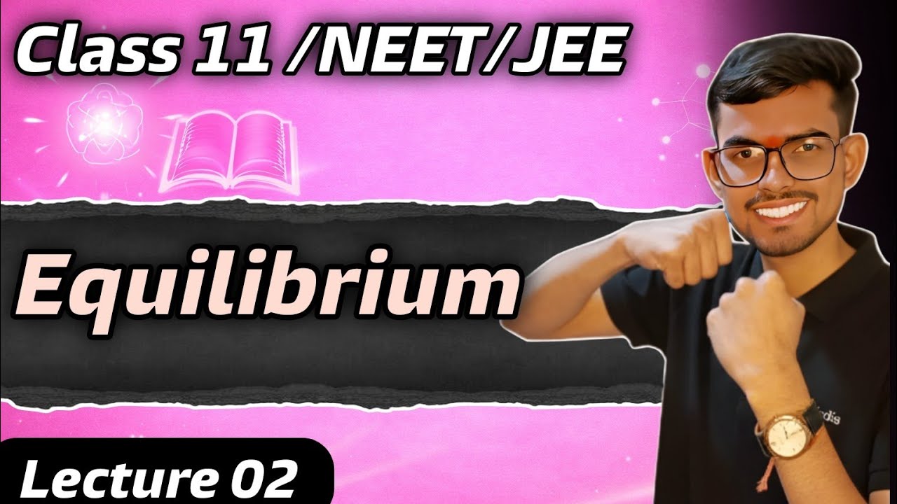 Kp vs Kc 🔥 Difference, Formula & Numericals | Equilibrium Lecture 02