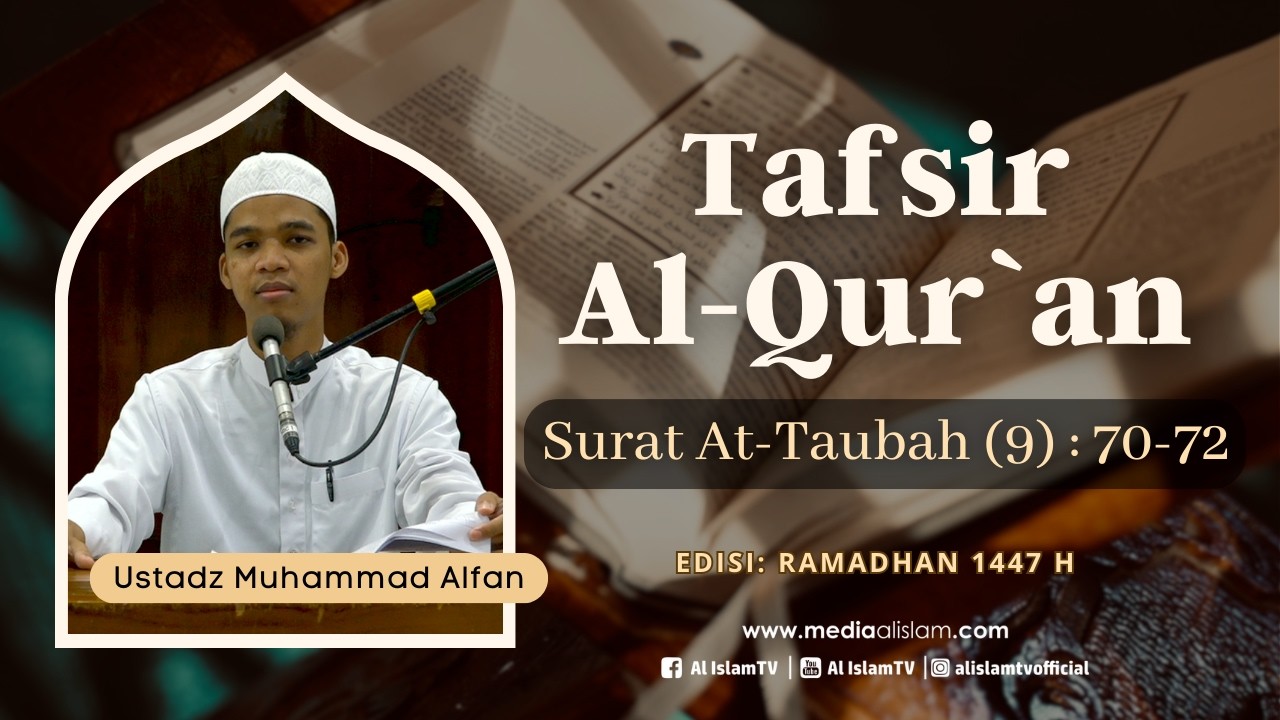 🔴 KAJIAN PAGI : QS AT-TAUBAH (9) AYAT 70-72 || USTADZ MUHAMMAD ALFAN || 2026 03 06