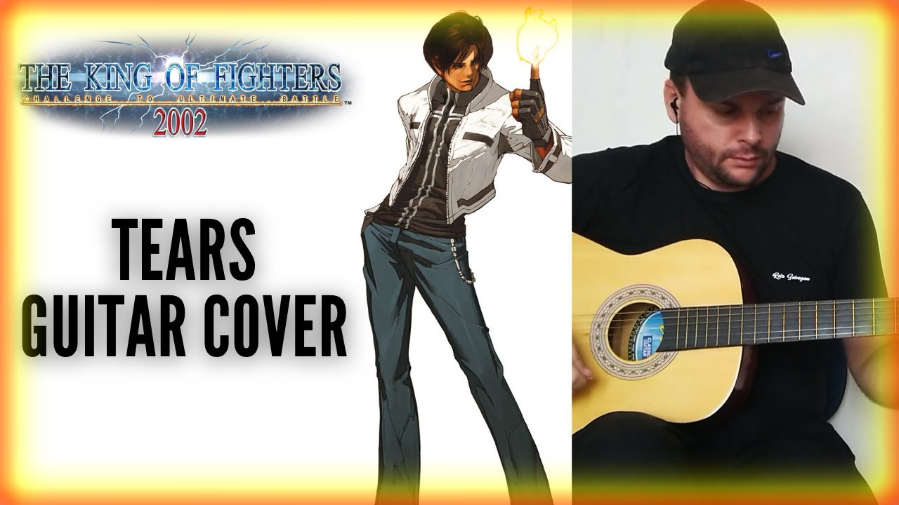 The King of Fighters 2002 - Tears - Guitar Cover