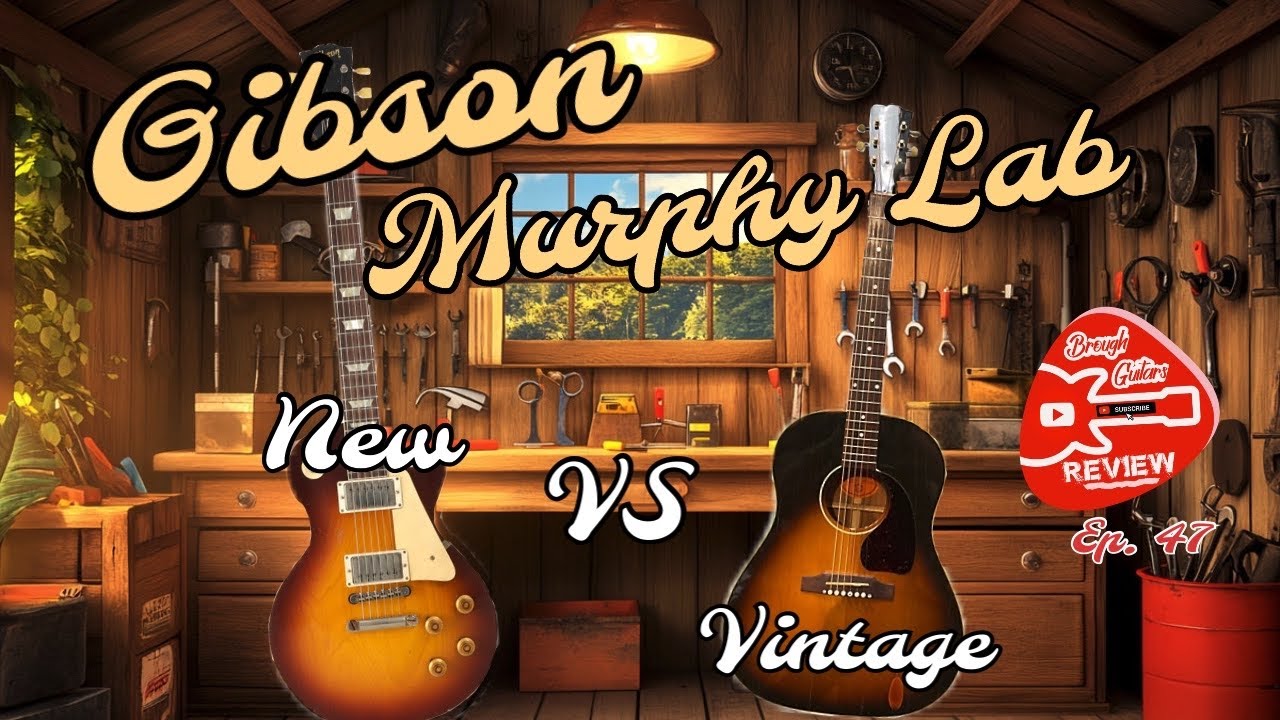 Brough Guitars Review Ep. 47: Gibson Murphy Lab New VS Vintage 