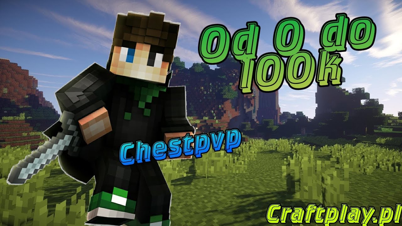 Craftplay.pl | Chestpvp Od 0 do 100k #1