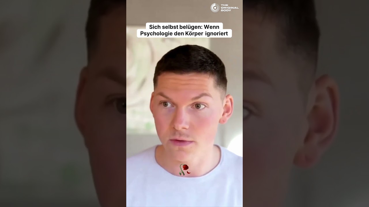 Sich selbst bel&uuml;gen: Wenn Psychologie den K&ouml;rper ignoriert