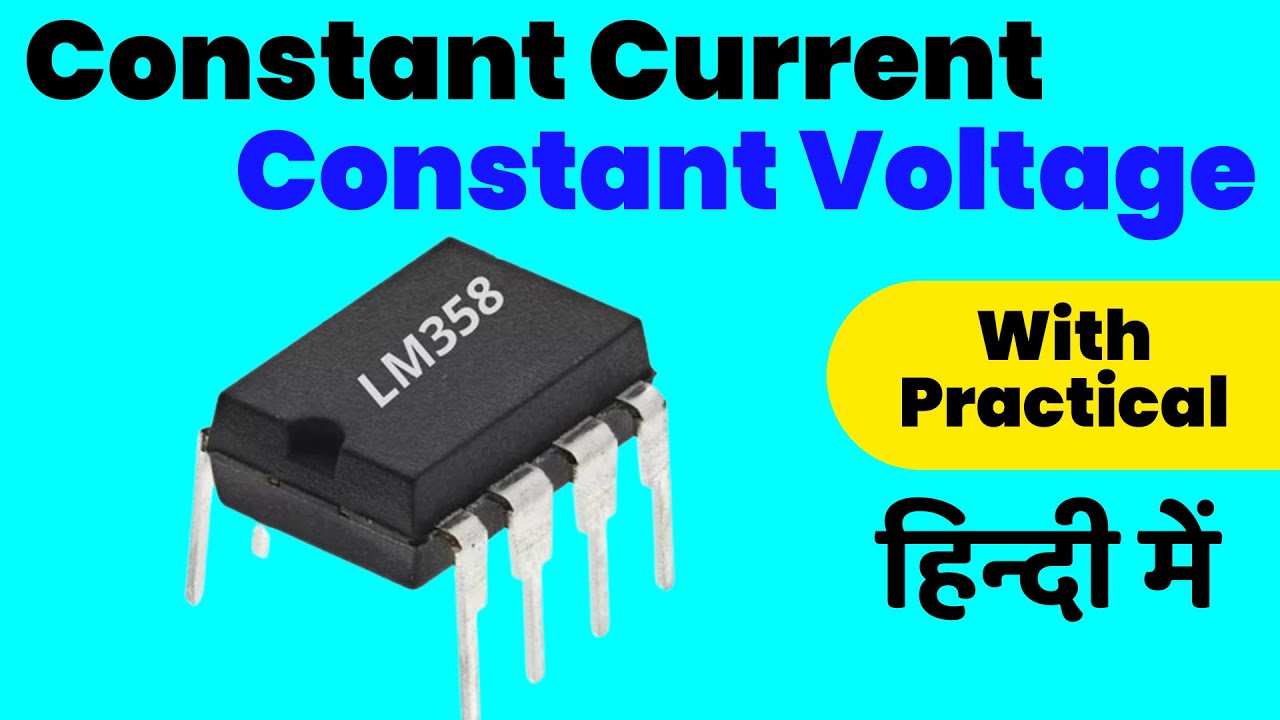 LM358 Constant Current And Voltage Regulator Circuit