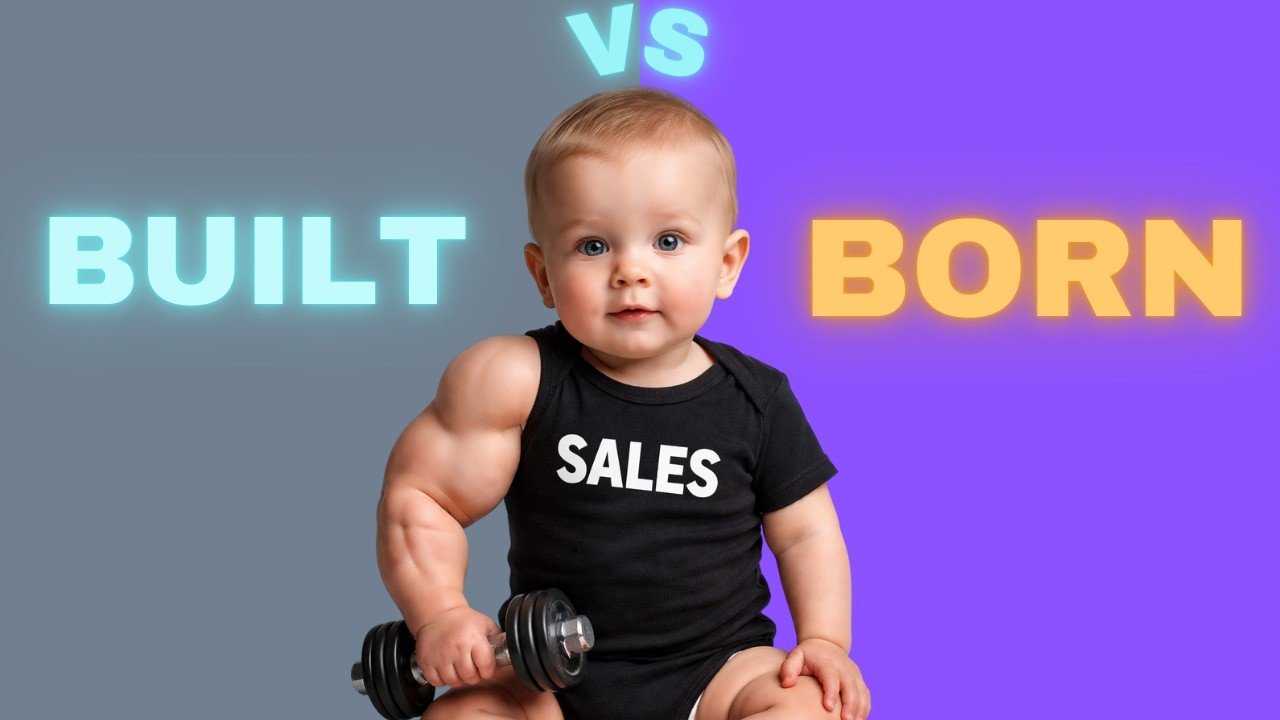 Is sales a GIFT you were born with or a MUSCLE?