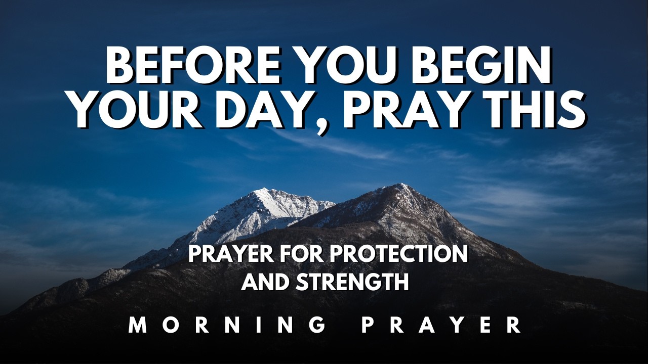Before You Begin Your Day, Pray This 💫