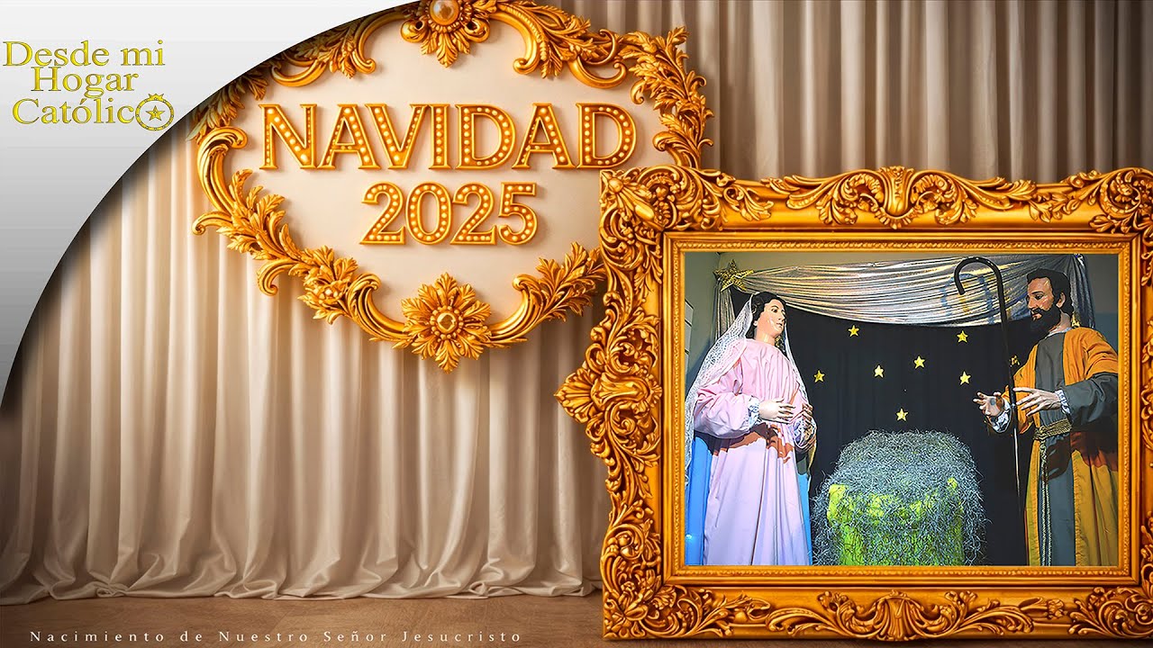 EL PESEBRE 2025 | Vísperas | Desde mi Hogar Católico