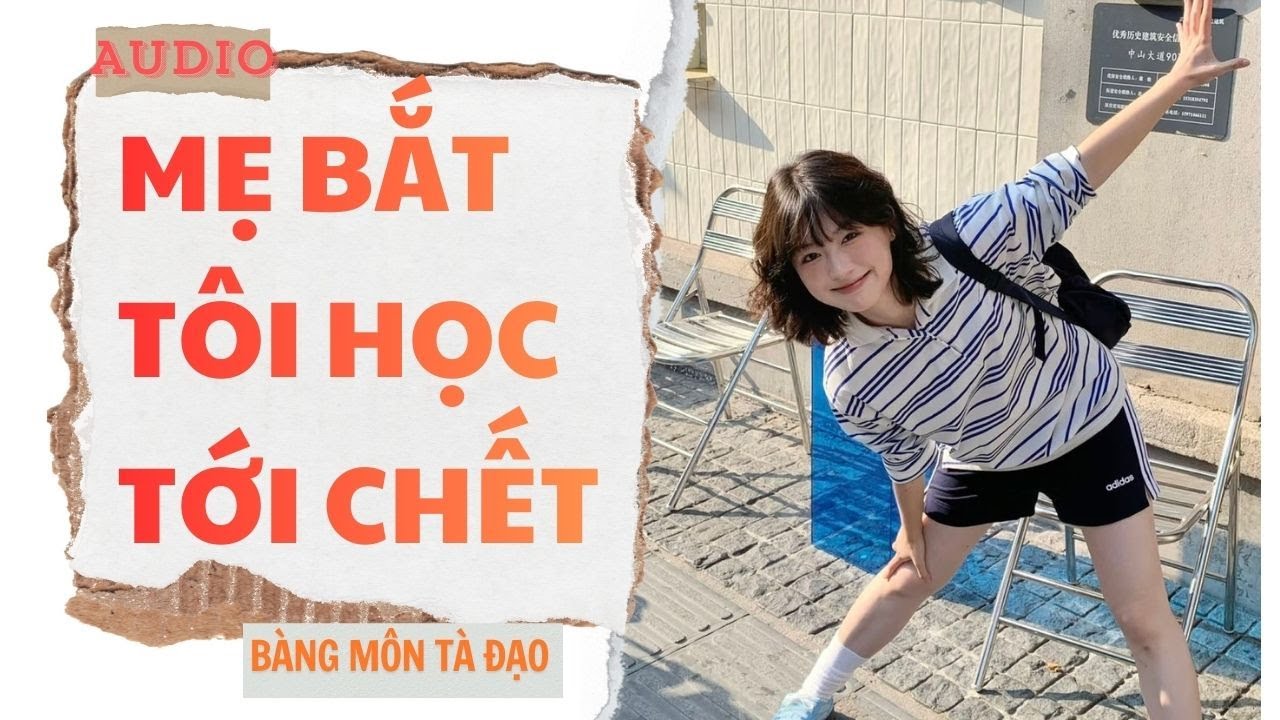[ TRUYỆN FULL ] MẸ BẮT TÔI HỌC TỚI CHẾT | Bàng Môn Tà Đạo