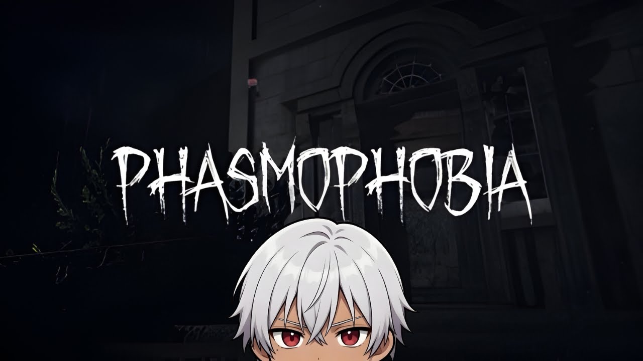 【配信】深夜【Phasmophobia】