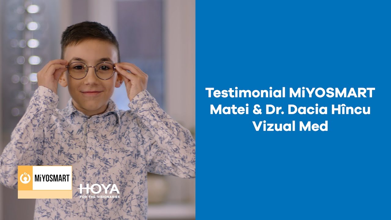 Testimonial MiYOSMART | Matei & Dr. Dacia Hîncu | Vizual Med