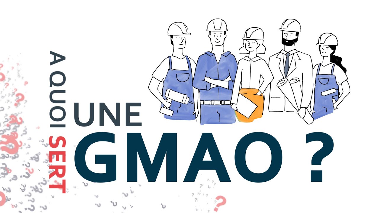 GMAO - #1 Comprendre à quoi sert une Gestion de Maintenance Assistée par Ordinateur