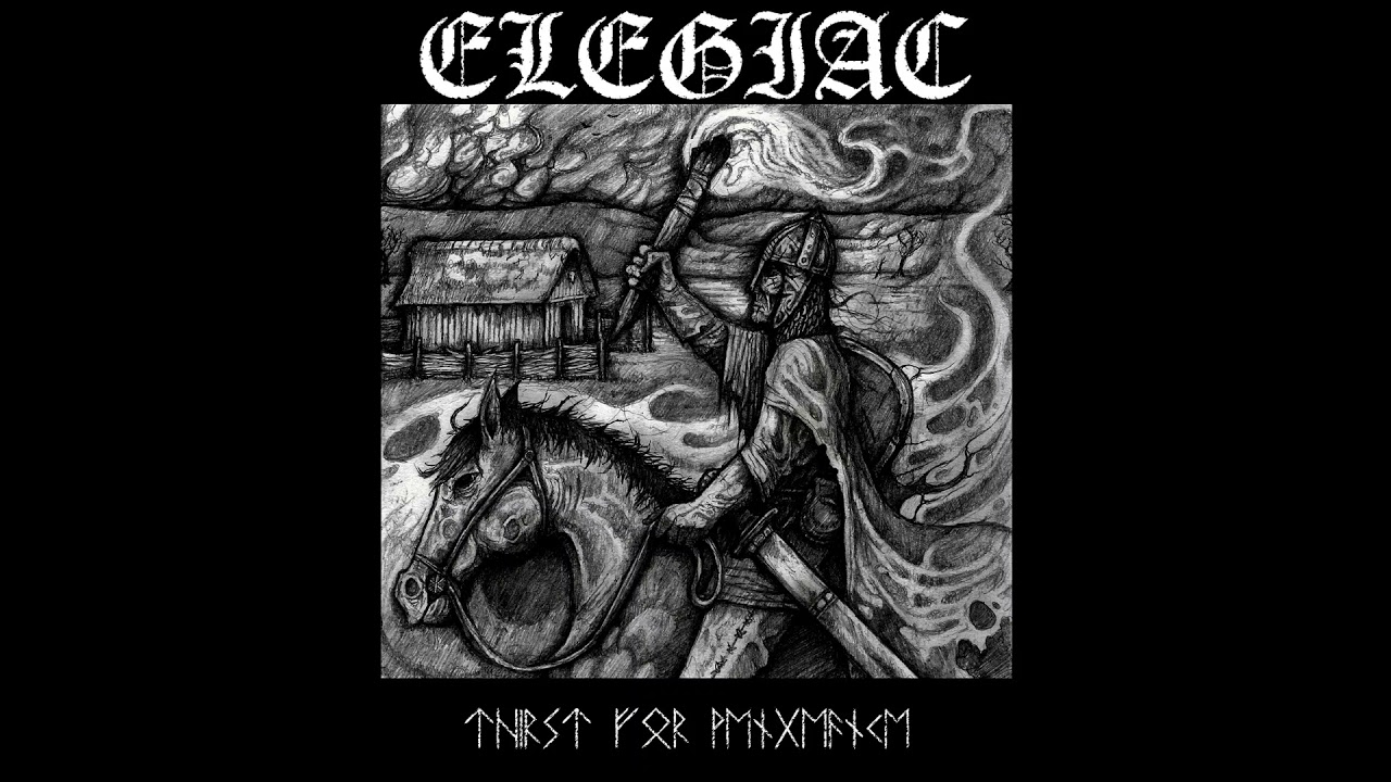 Elegiac - Thirst for Vengeance (Full Length 2019)