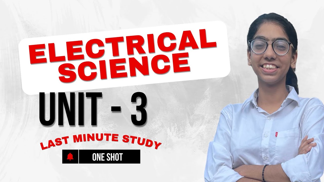 Electrical Science Unit 3 One Shot