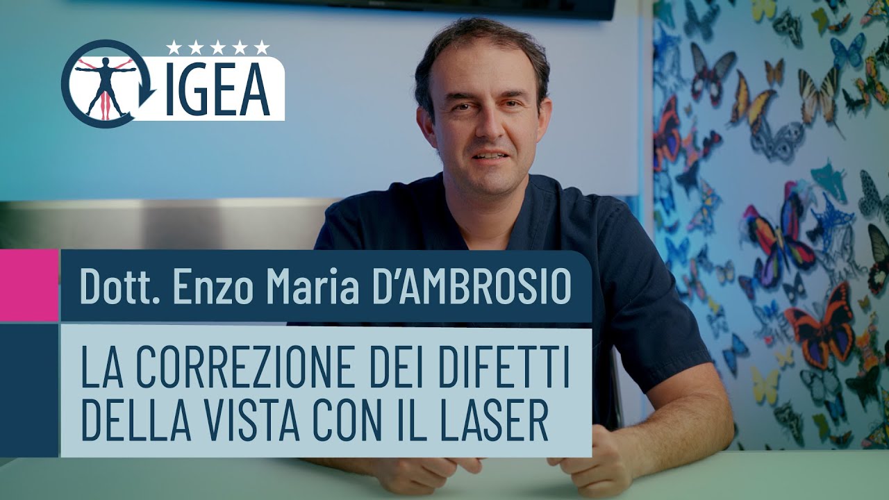 LA  CORREZIONE DEI DIFETTI DI VISTA CON LASER: a cura dell'oculista Dott. Enzo Maria D'Ambrosio