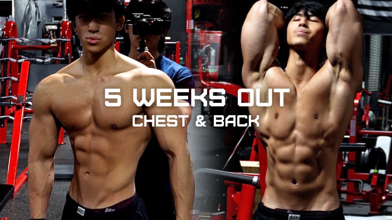 5 Weeks Out | Chest & Back