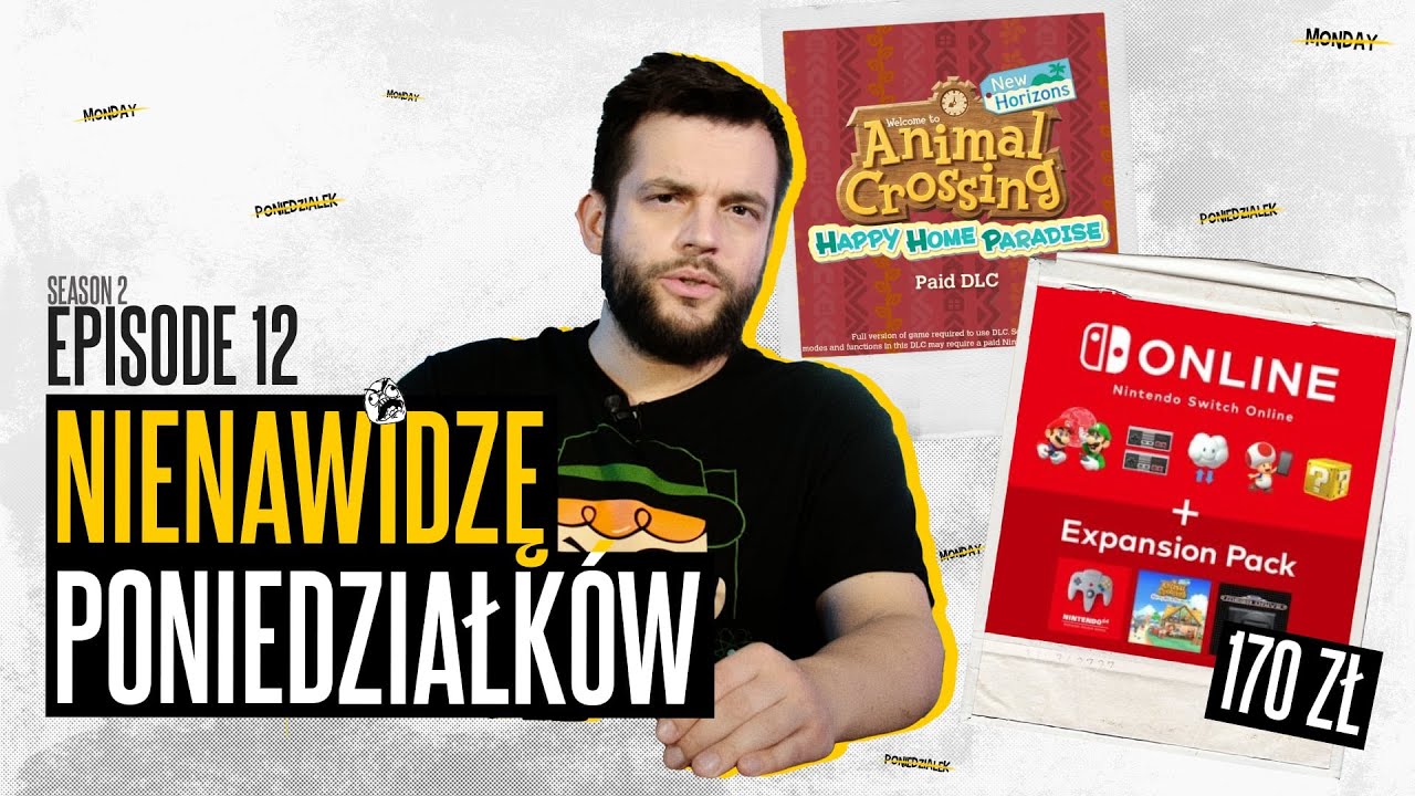 Dodatki do Animal Crossing New Horizons i bardzo drogi abonament | NIENAWIDZĘ PONIEDZIAŁKÓW S02E12