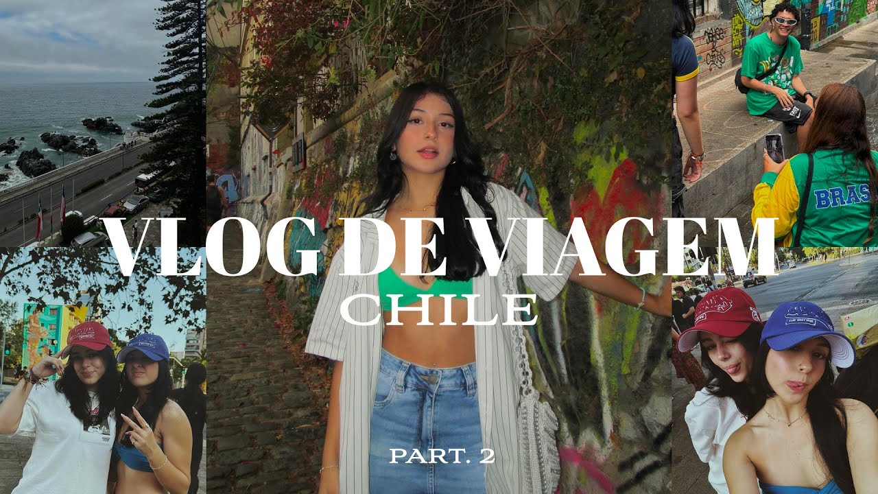 VLOG DE VIAGEM PRO CHILE 2