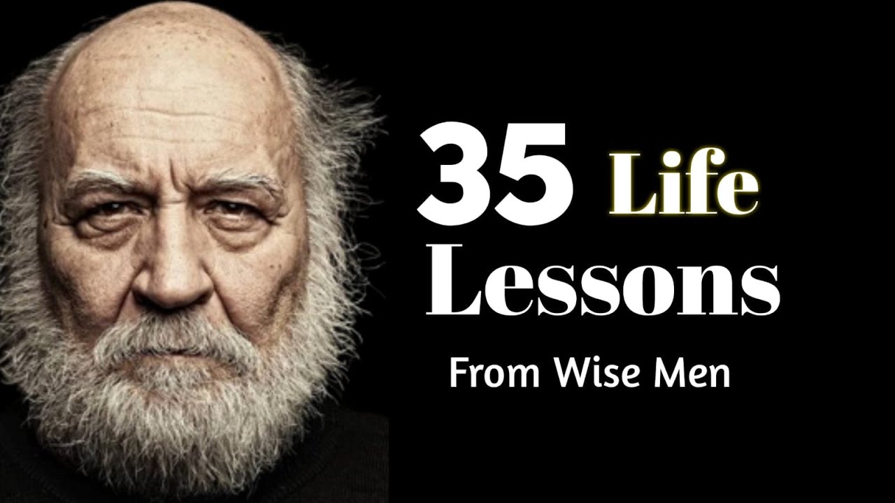 35 Life Lesson From Wise Men | Life Changing Quotes