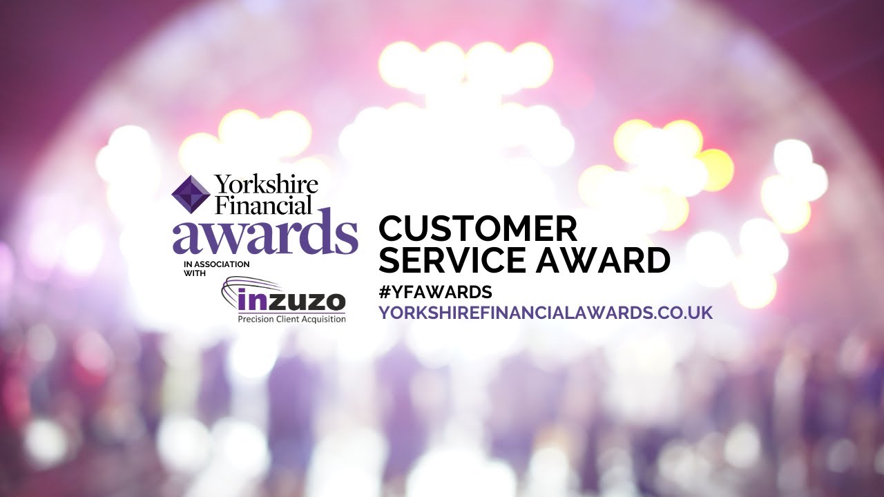 Yorkshire Financial Awards 2021: Customer Service Award #YFAwards