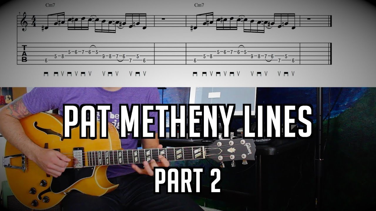 Must Know Pat Metheny (Jazz) Fragments (2 of 3) w/ TABs