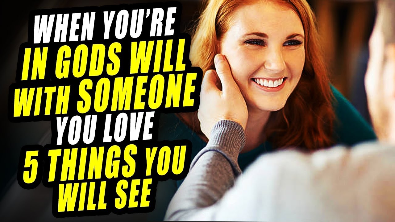 When SOMEONE Is God's Will As Your SOULMATE And SPOUSE 5 SURPRISING Things  You Will SEE!