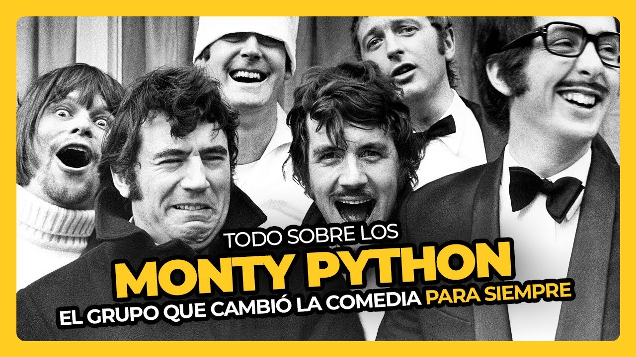 MONTY PYTHON, el grupo que cambió la comedia para siempre • Perdón, Centennials