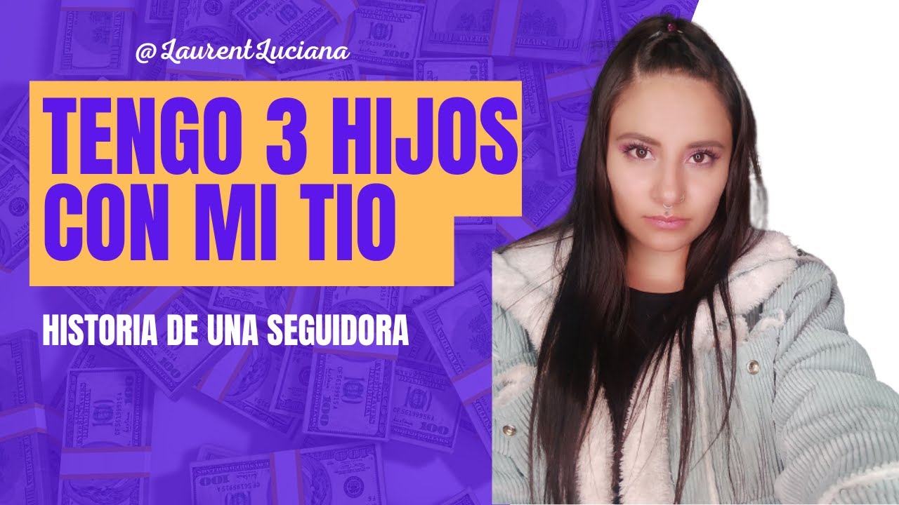 TENGO 3 HIJOS CON MI TIO PERO NO POR AMOR, POR OBLIGACION.
