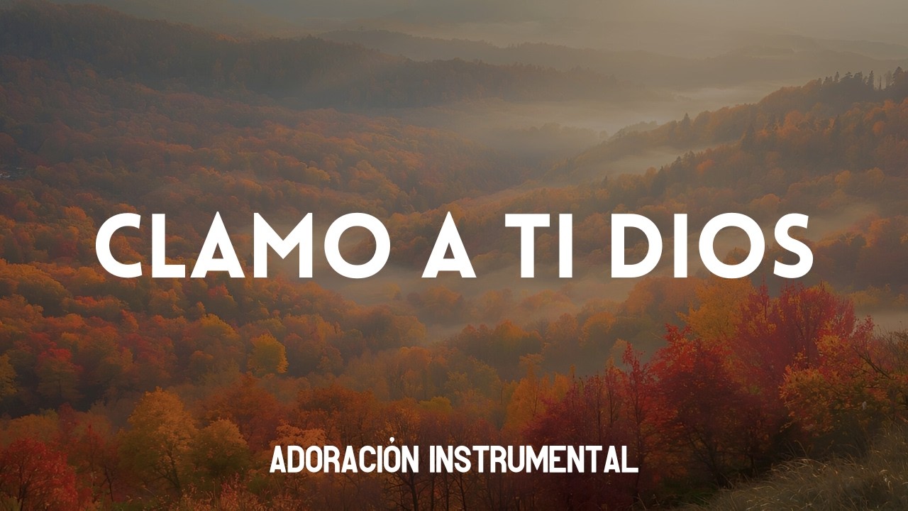 Clamo a ti Dios | Música Instrumental de Adoración | Piano para orar