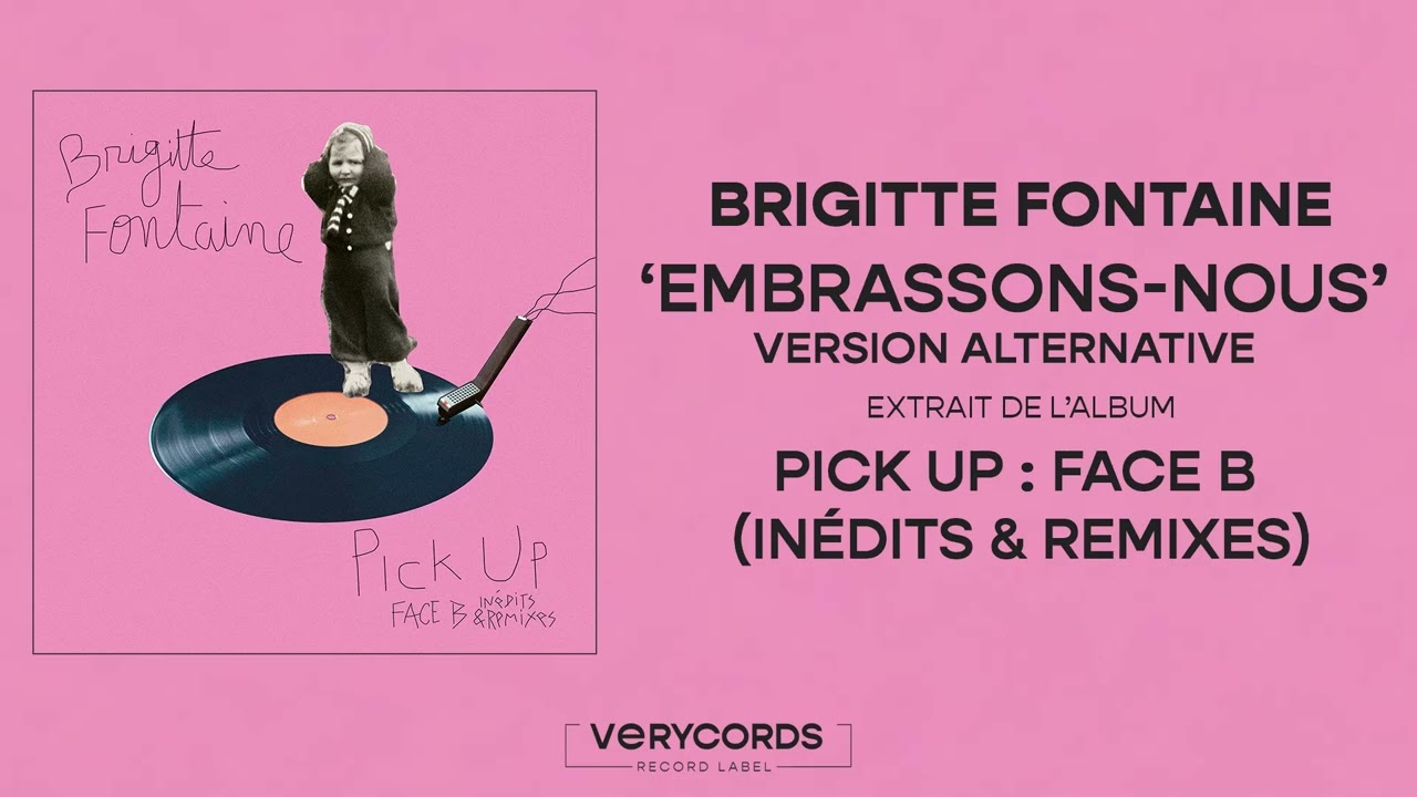 BRIGITTE FONTAINE - Embrassons-nous [version alternative] (audio officiel)