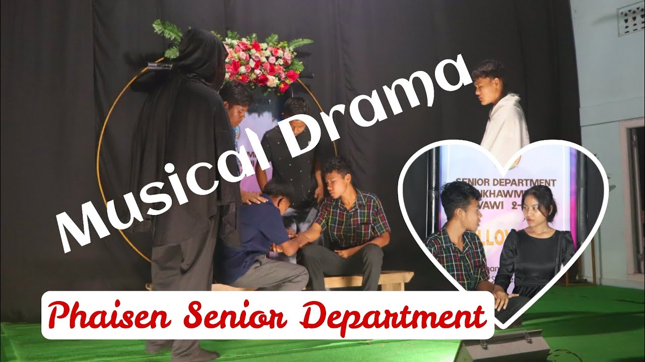 Musical Drama||Phaisen Kohhran Senior Dept||Senior Dept Inkhawmpui