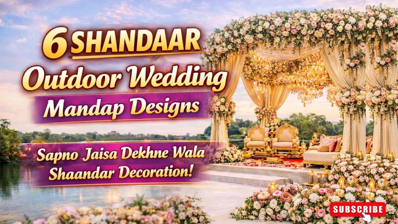 शादी के Outdoor Mandap Design | 6 Trending Types | Garden Wedding Ideas