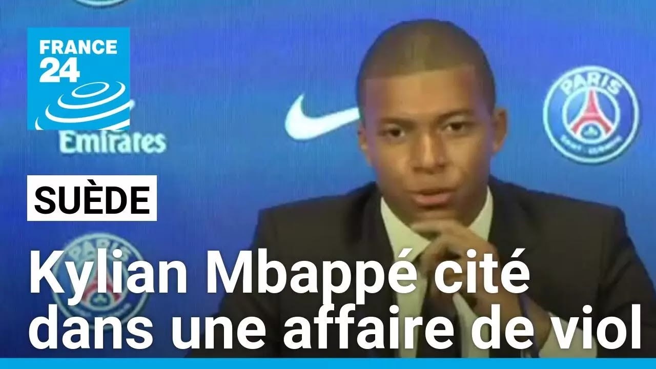 Kylian Mbapp&eacute; est vis&eacute; par une enqu&ecirc;te de la police su&eacute;doise pour 