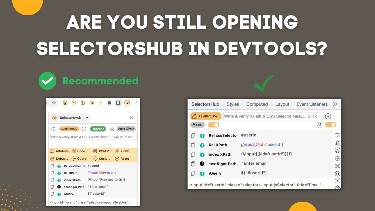 If you still opens #SelectorsHub in DevTools, you are wasting your time!!