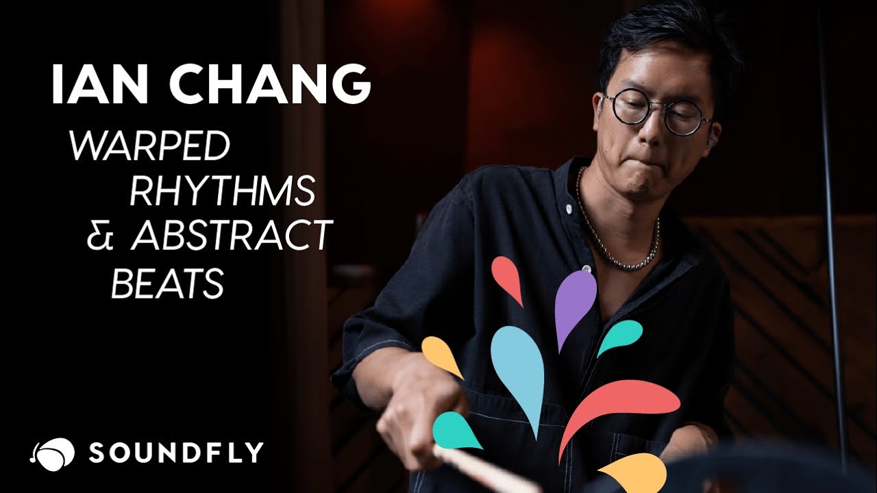 Ian Chang: Warped Rhythms & Abstract Beats &mdash; a new course from Soundfly