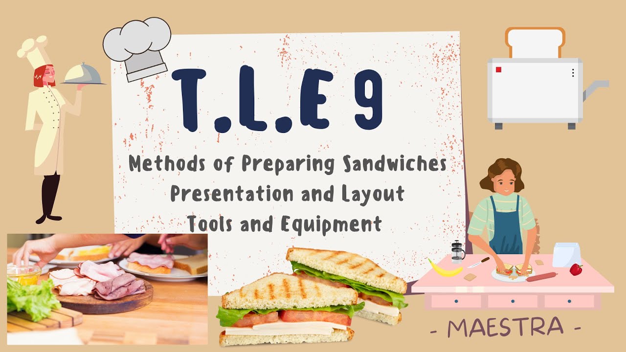 TLE 9 - METHODS OF PREPARING SANDWICH