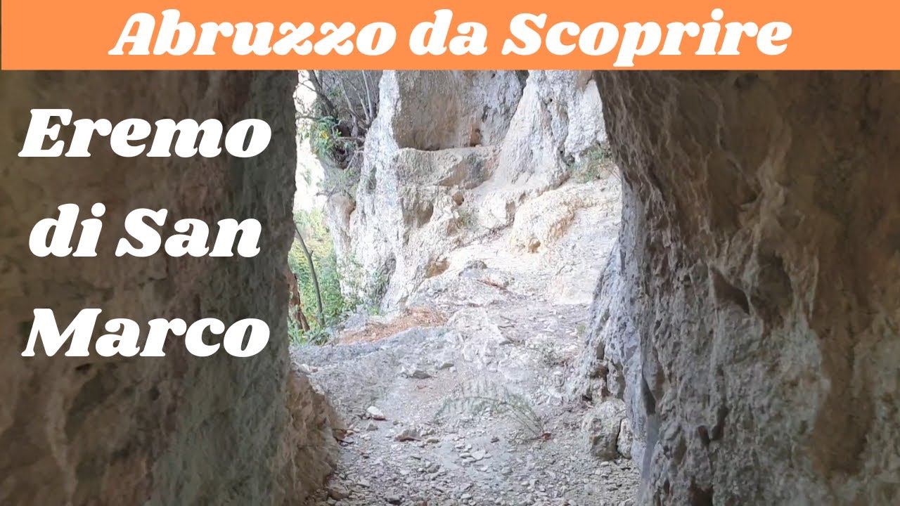 Eremo di San Marco - A strapiombo sulle gole del Salinello - Civitella del Tronto