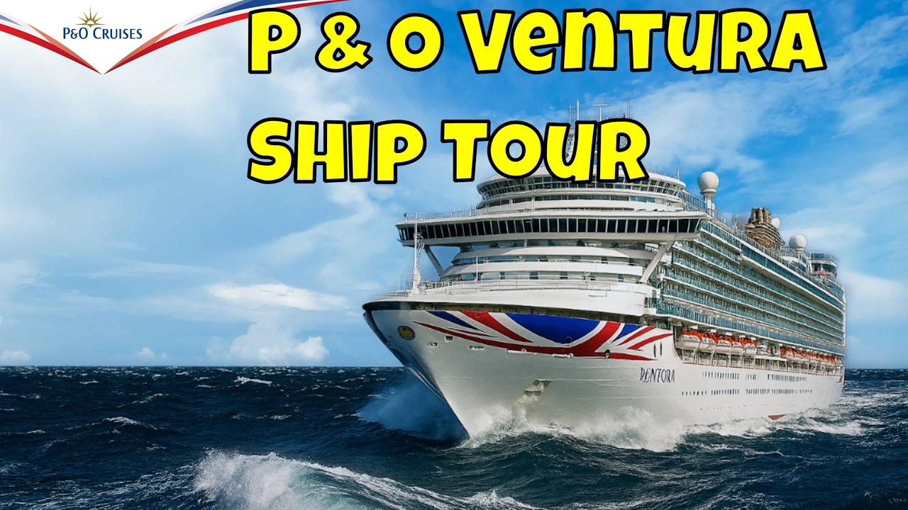 Экскурсия по кораблю P&O Ventura: осмотр каждой палубы.