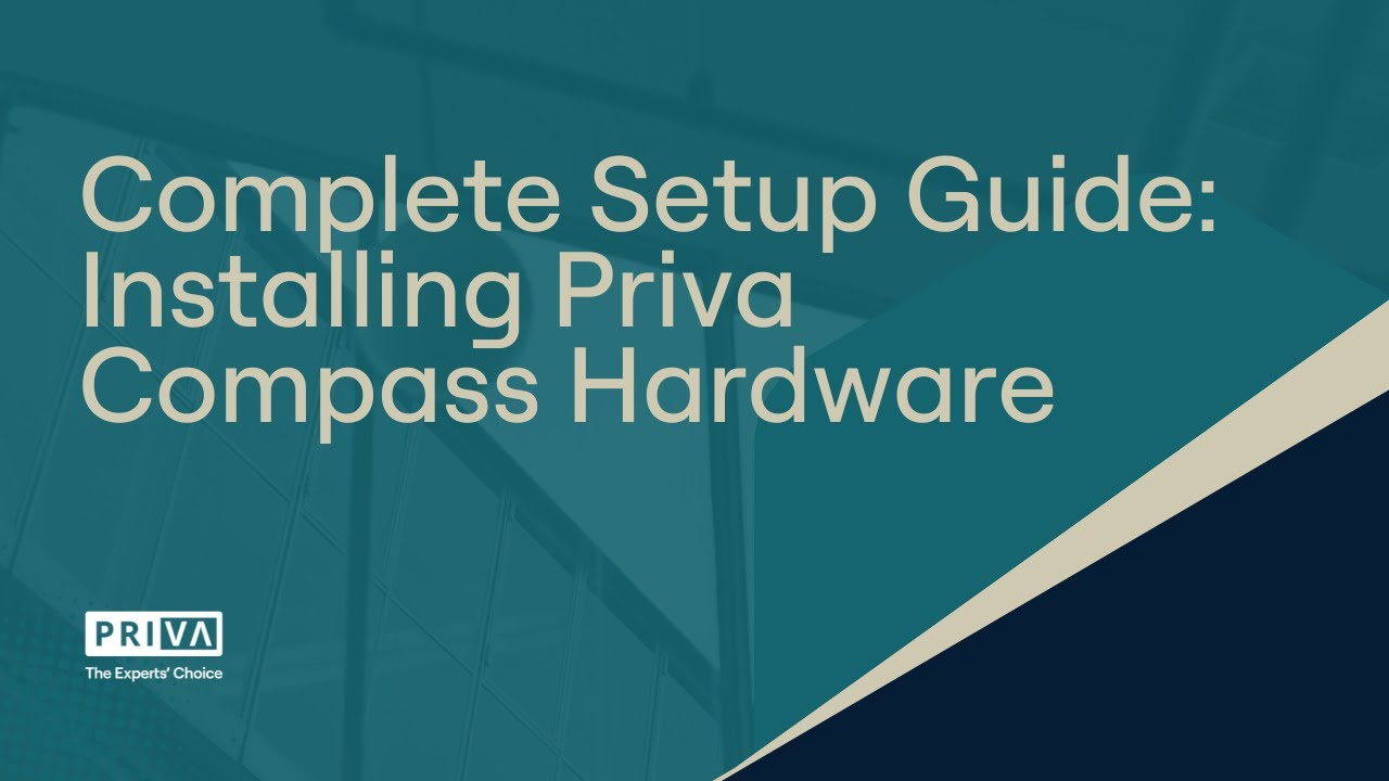 Installing Compass Hardware: Complete Setup Guide for Priva Systems