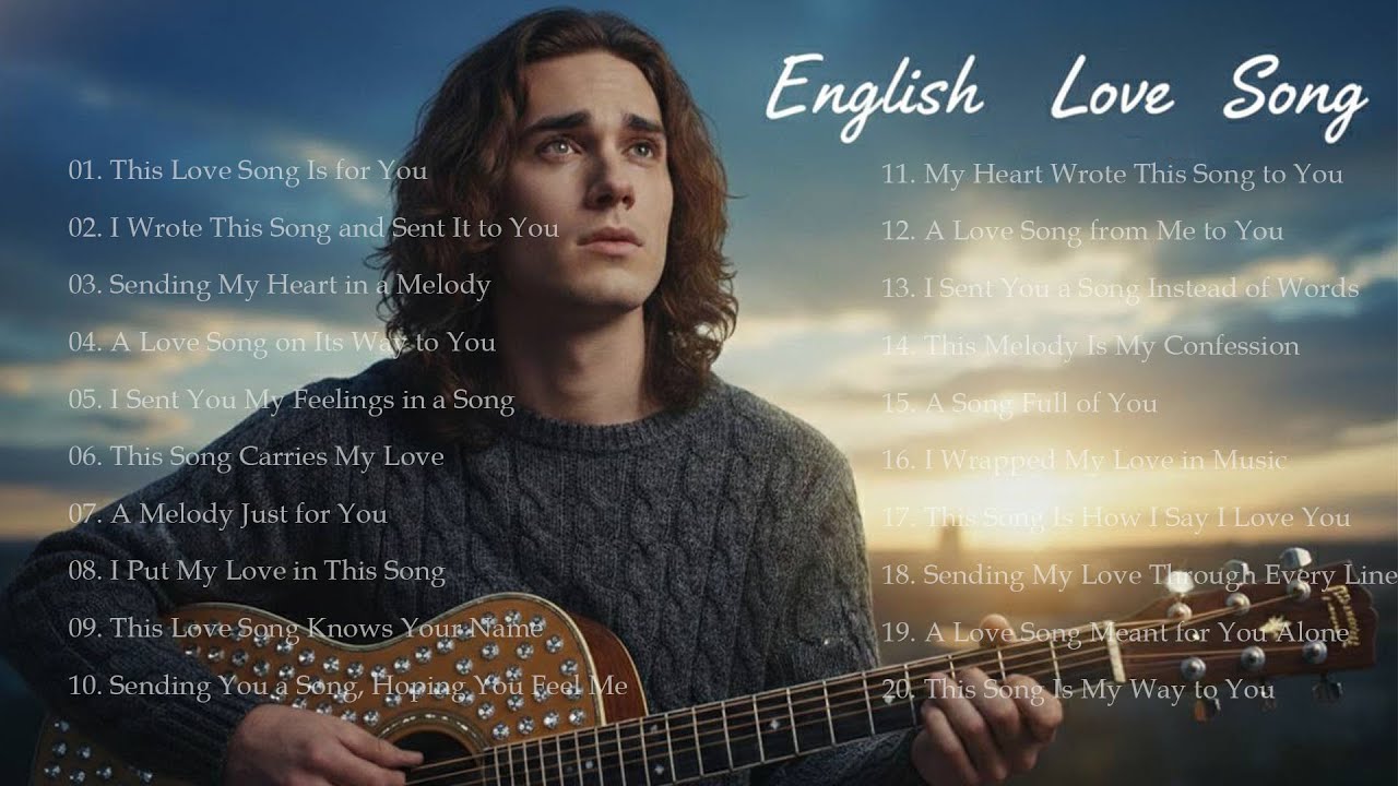English Love Song❤️ | New Song Playlist | Best Relaxing Music