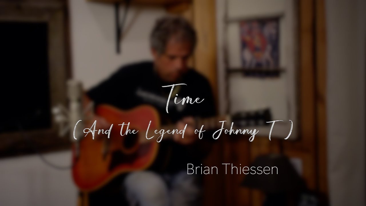 Time (And the Legend of Johnny T)