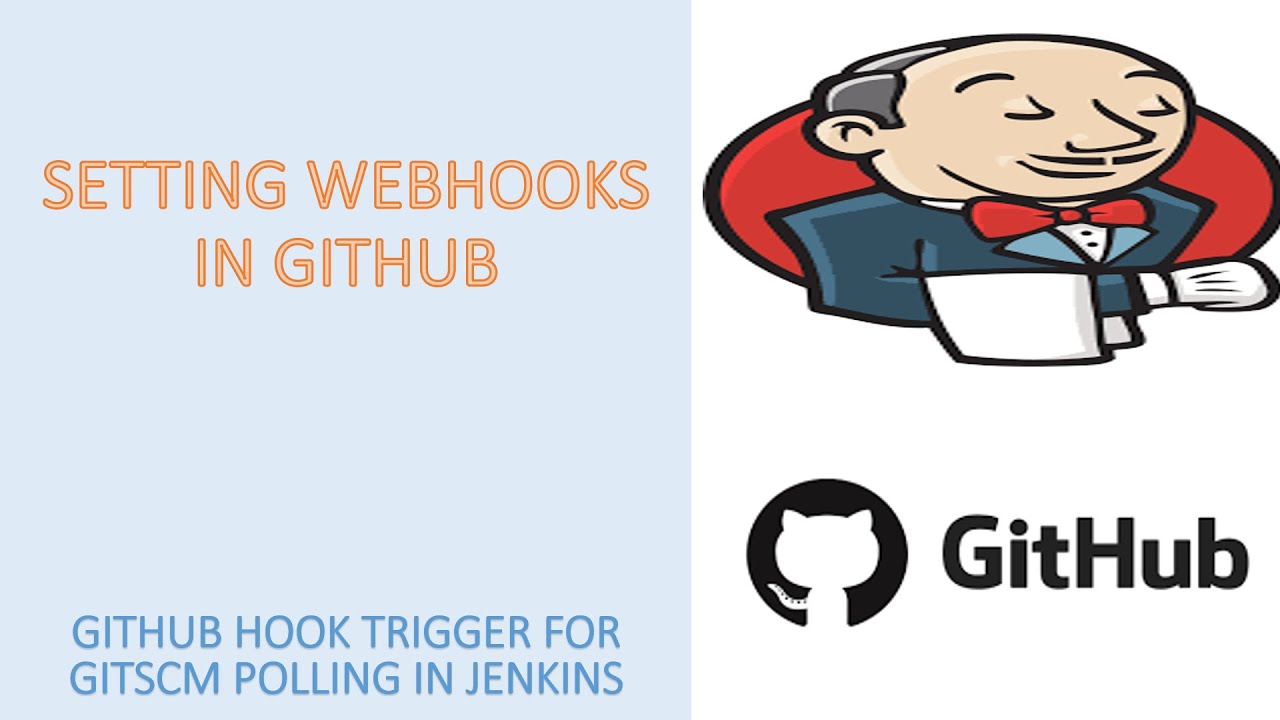 GitHub hook trigger for GITScm polling in Jenkins and Configuring WebHooks in GitHub