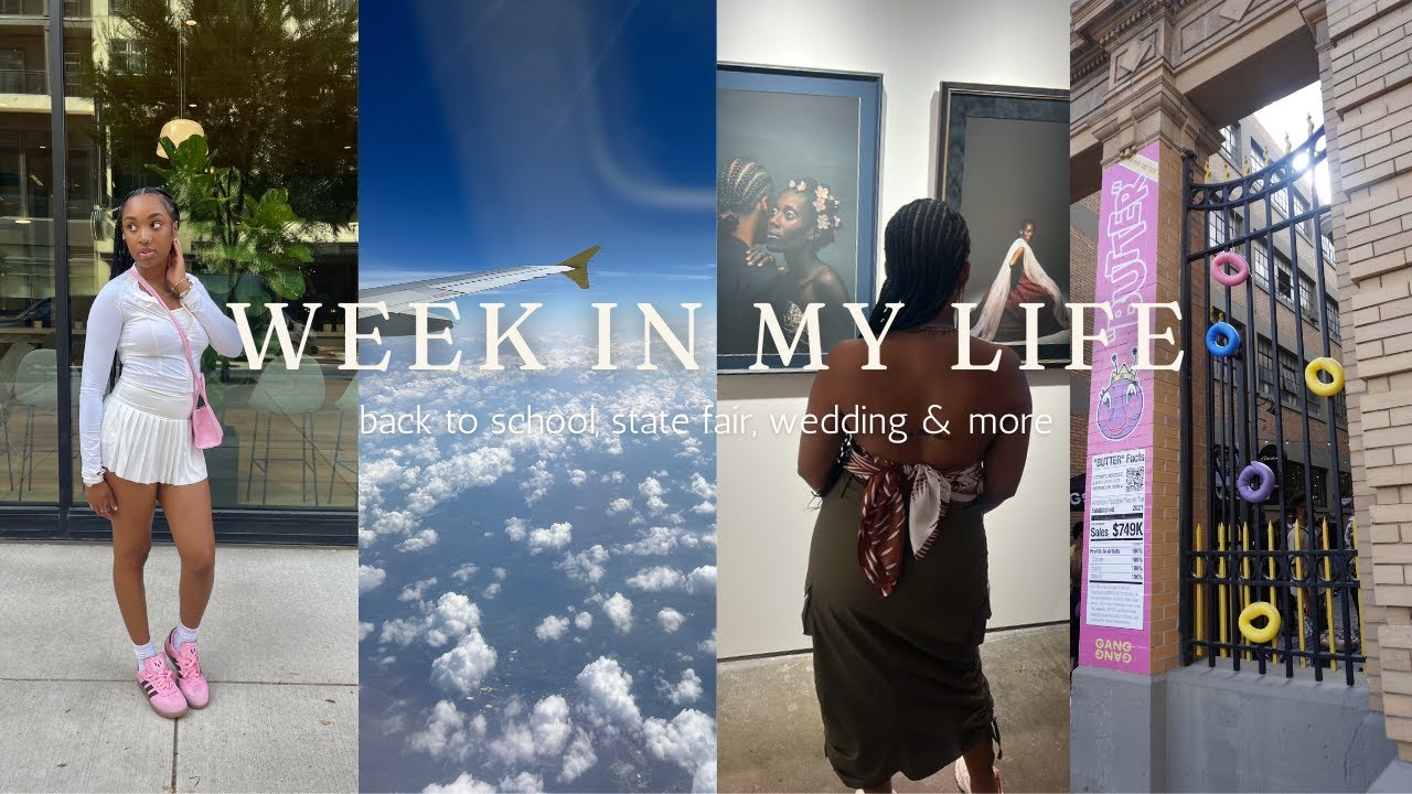 week in my life | back to school, state fair, wedding + more