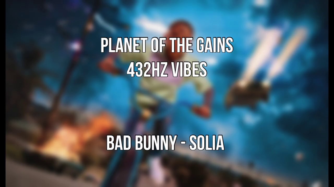 BAD BUNNY - SOLIA (432HZ)