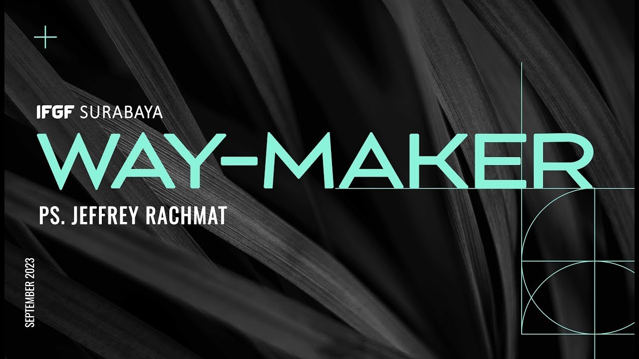 Way-Maker | Ps. Jeffrey Rachmat
