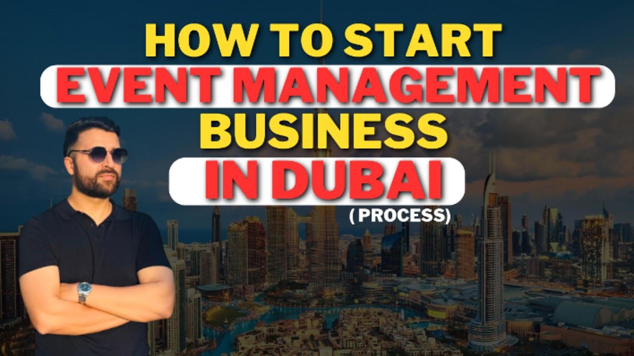 How to start event management business in Dubai |  Process | #companysetup   | Asif war