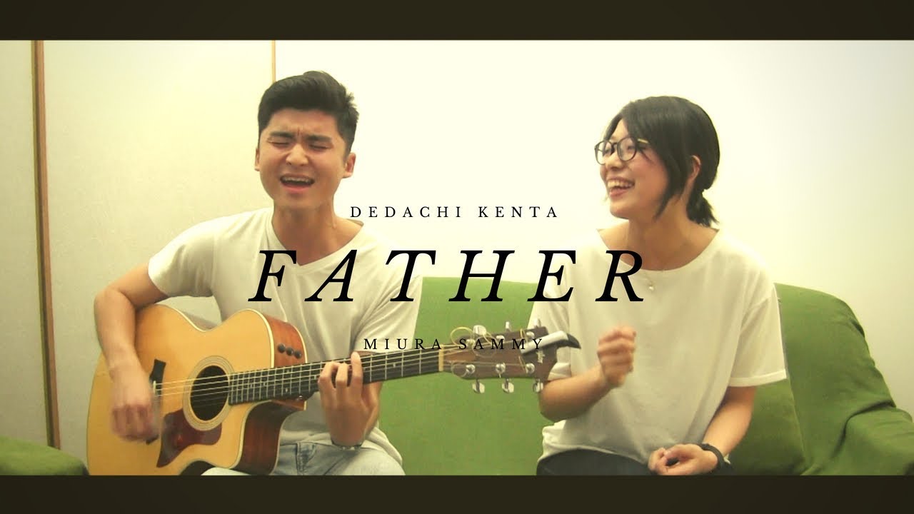 Dedachi Kenta と歌いました♪ Good good father