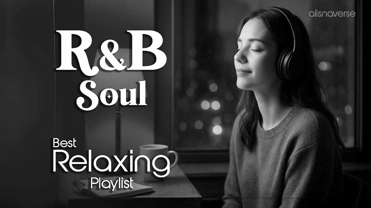 Chill R&B Soulful Mix Playlist Music - Neo Soul Lofi City of Dreams