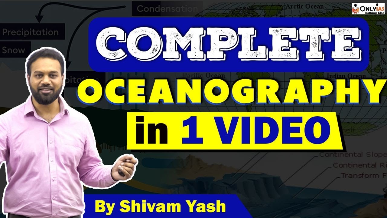 Oceanography Complete | UPSC Geography | Comprehensive Coverage | UPSC 2023 | OnlyIAS Shivam Sir